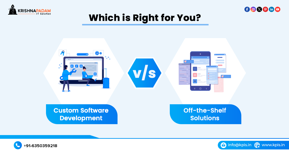 Difference Between Custom Software and Off-the-Shelf Software-  KrishnaPadam IT Solution