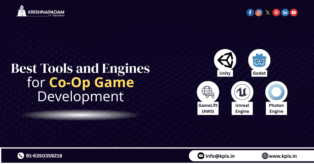 Best-Tools-and-Engines-for-Co-Op-Game-Development- KrishnaPadam IT Solution 