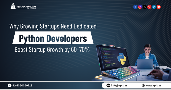 Why Growing Startups Need Dedicated Python Developers Boost Startup Growth in 2026- KrishnaPadam IT Solution